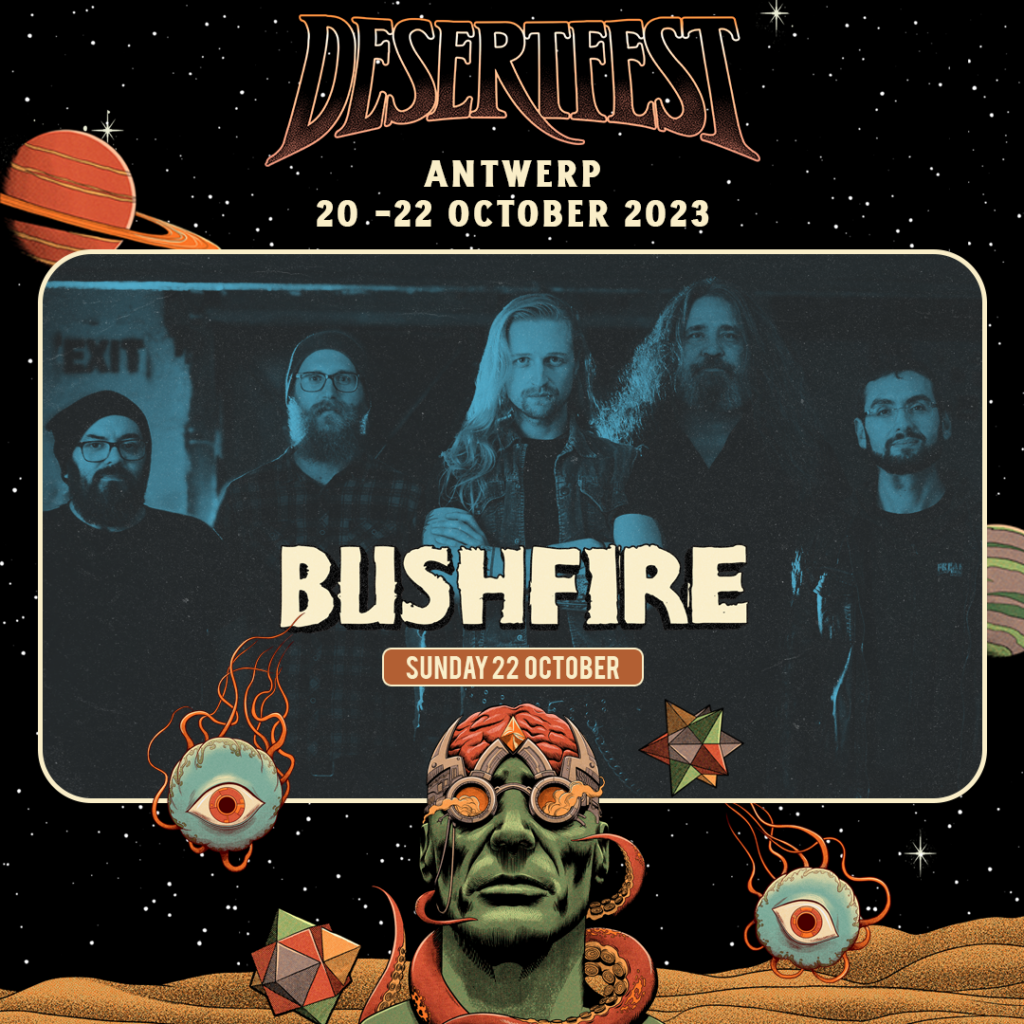 Bushfire Desertfest Antwerp 2023